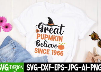 Great Pumpkin Believe Since 1966 T-Shirt Design, Great Pumpkin Believe Since 1966 Vector T-Shirt Design, Halloween T-Shirt Design Bundle,Hal