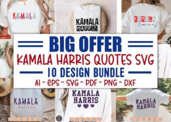 Kamala Harris SVG Bundle, Kamala Svg 2024, madam Kamala harris svg bundle, kamala harris for president, Kamala Harris svg, madam president, t shirt vector art