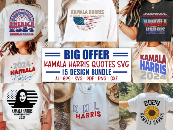 Kamala harris svg bundle, kamala svg 2024, madam kamala harris svg bundle, kamala harris for president, kamala harris svg, madam president, t shirt vector art