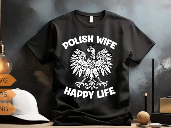 Polish wife happy life funny polska poland men women t-shirt design vector, wife, poland, polish, happy, life, funny, polska, men, women,