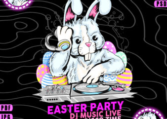 Easter Party Tshirt Design (AI/EPS/PSD/DXF/PDF/SVG/WEBP/JPG/PNG)