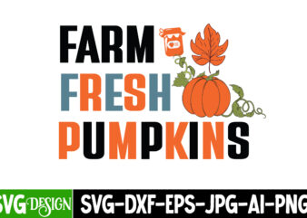 Farm Fresh Pumpkins T-Shirt Design, Farm Fresh Pumpkins Vector t-Shirt Design, Autumn Blessing T-Shirt Desgn, Autumn Blessing Vector T-Shirt Design, Fall SVG Bundle, Fall Svg, Autumn Svg, Thanksgiving Svg, Fall Svg Designs, Fall Svg Sign, Autumn Bundle Svg,Retro Fall SVG Bundle, Autumn Svg, Thanksgiving Svg, Fall Svg Designs, Autumn Bundle Svg, Fall sublimation,Fall SVG, Fall SVG Bundle, Autumn Svg, Thanksgiving Svg, Fall Svg Designs, Fall Sign, Autumn Bundle Svg, Fall SVG Bundle, Fall Svg, Hello Fall Svg, Autumn Svg, Thanksgiving Svg, Fall Cut Files,Fall Svg, Halloween svg bundle, Fall SVG bundle, Autumn Svg, Thanksgiving Svg, Pumpkin face svg, Porch sign svg,Fall SVG, Fall SVG Bundle, Autumn Svg, Thanksgiving Svg, Fall Svg Designs, Fall Sign, Autumn Bundle Svg, Cut File Cricut,Retro Fall SVG Bundle, Autumn Svg, Thanksgiving Svg, Fall Svg Designs, Autumn Bundle Svg, Fall sublimation,Fall SVG PNG Bundle, fall svg, happy fall svg,fall svg bundle, autumn svg bundle,fall svg, happy fall svg,fall svg bundle, autu