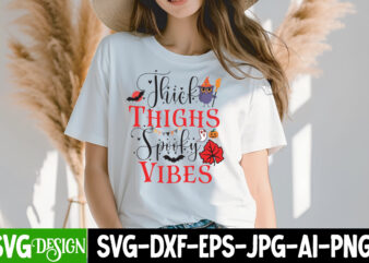 Thick Thighs Spooky Vibes T-Shirt Design, Halloween,Halloween svg,Halloween SVG bundle,Halloween SVG Cut File,Halloween SVG Design