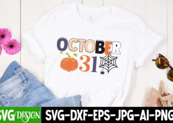 October 31 t-Shirt Design, October 31 SVG Design, Halloween,Halloween svg,Halloween SVG bundle,Halloween SVG Cut File,Halloween SVG Design