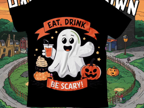 Eat drink and be scary ,halloween t-shirt design,halloween,halloween t-shirt design bundle,happy helloween t-shirt design,helloween,