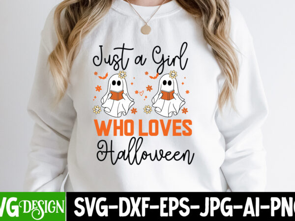 Just a girl who loves halloween t-shirt design, just a girl who loves halloween vector t-shirt design , the boo crew t-shirt design, the boo