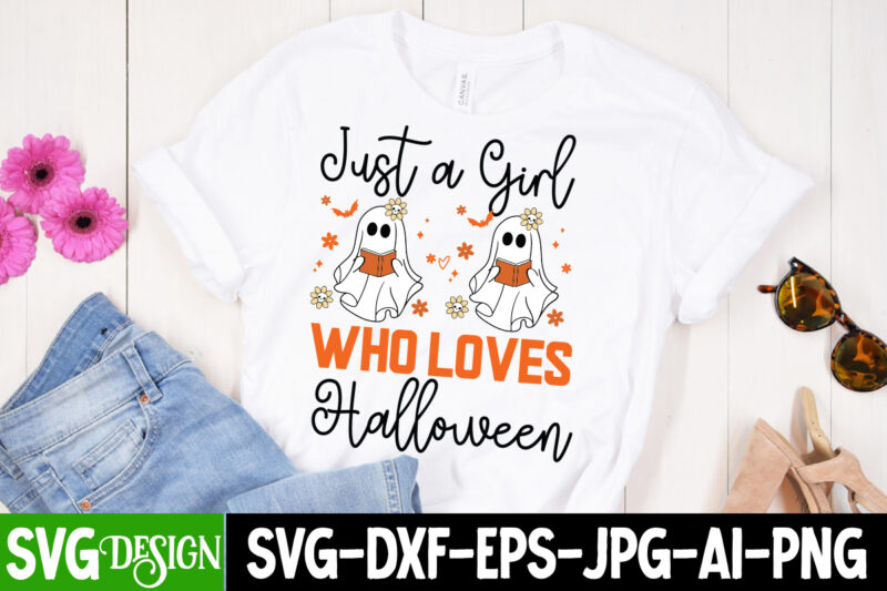 Just a Girl Who Loves Halloween T-Shirt Design, Just a Girl Who Loves Halloween Vector t-Shirt Design , The Boo Crew T-Shirt Design, The Boo