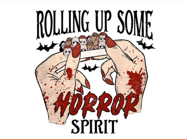 Rolling up some horror spirit png t shirt design online