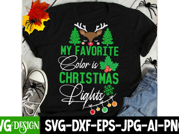 My favorite color is christmas lights t-shirt design, i m only a morning person on december 25 t-shirt design, i m only a morning person on