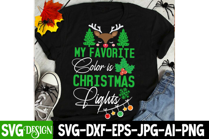 My Favorite Color is Christmas Lights T-Shirt Design, I m Only a Morning Person On December 25 T-Shirt Design, I m Only a Morning Person On