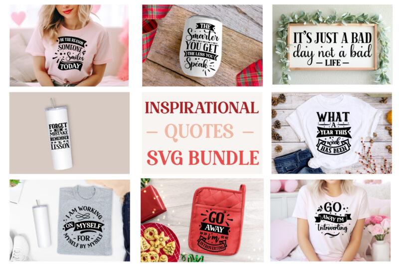 Mega Inspirational Quotes Svg Bundle, funny Inspirational Quote SVG, Inspirational Quote SVG Design, bloom where you are planted, bloom wher