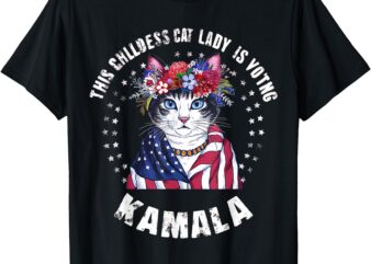 2024 T-Shirt This Childless Cat Lady Ladies is Voting Kamala