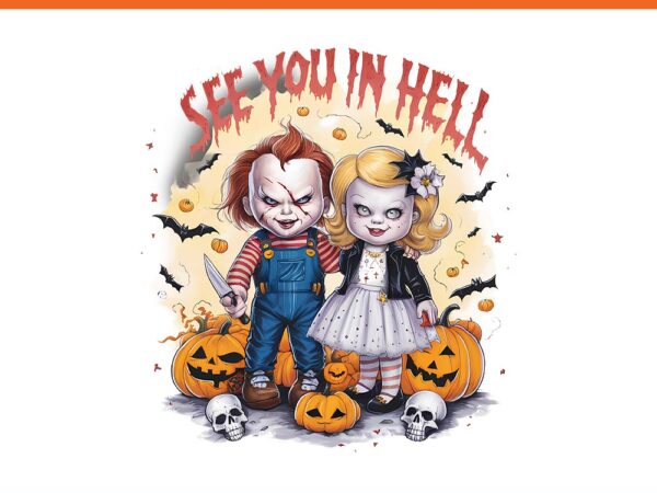 See you in hell horror movie characters png t shirt template vector