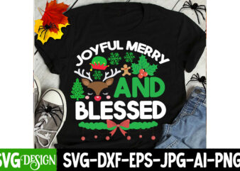 Joyful Merry And Blessed T-Shirt Design, Joyful Merry And Blessed Vector t-Shirt Design,Christmas clipart PNG,Christmas SVG Cut File,Christm