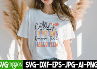 Candy Countdown Days till Halloween T-Shirt Design, Candy Countdown Days till Halloween SVG , Halloween,Halloween svg,Halloween SVG bundle