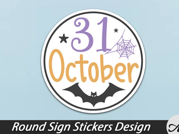 31 october copy round sign