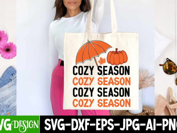 Cozy season t-shirt design, cozy season svg design, fall svg cutting files,fall svg bundle,fall quotes bundle,fall sign bundle