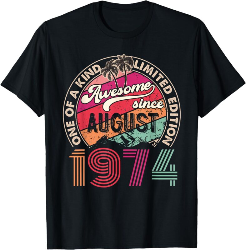 50 Years Old Vintage Retro August 1974 Birthday Men Women T-Shirt