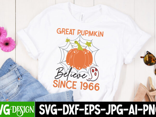 Great pumpkin believe since 1966 t-shirt design, great pumpkin believe since 1966 vector t-shirt design, halloween t-shirt design bundle