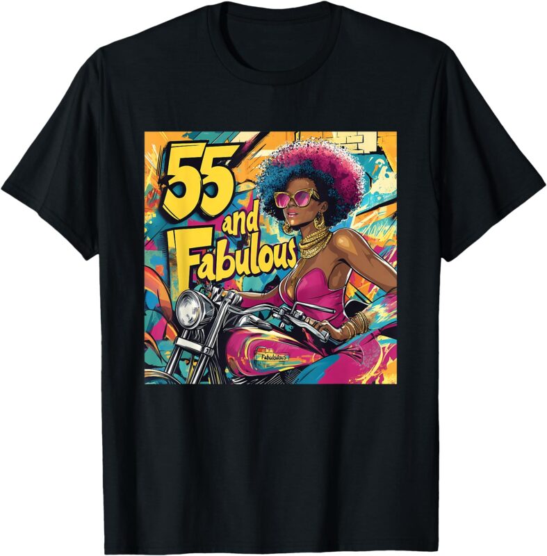 55 and fabulous T-Shirt 55 and fab design