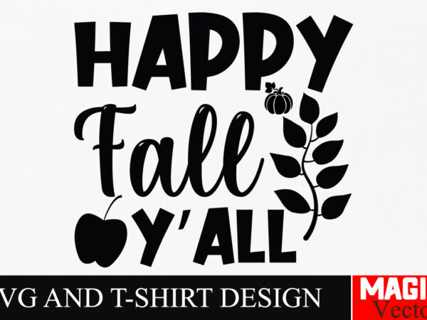 Happy fall y’all svg cut file,fall svg bundle, fall svg, autumn svg, thanksgiving svg, fall svg designs, fall svg sign, autumn bundle svg, c