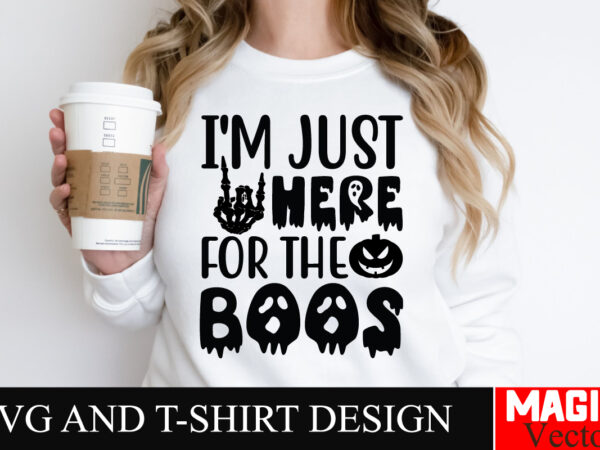 I’m just here for the boos svg cut file,halloween welcome svg, spooky svg, ghost svg, halloween svg bundle, halloween clipart, funny hallowe t shirt design for sale