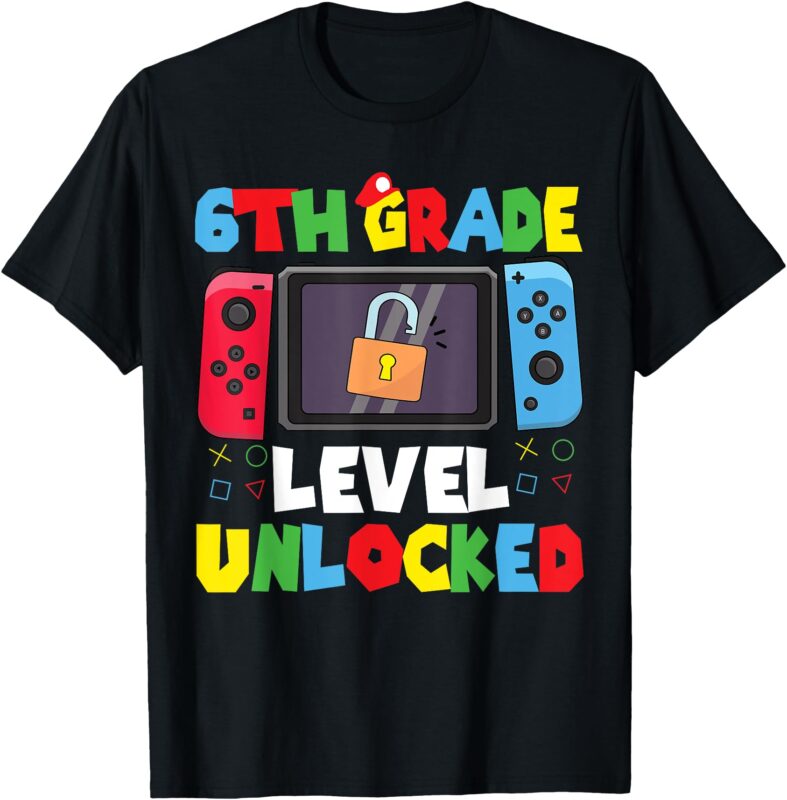 6th Grade Level Unlocked Back to School First Day Gamer T-Shirt