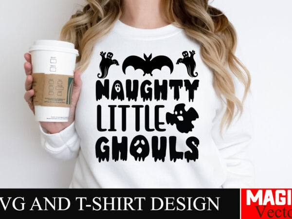 Naughty little ghouls svg cut file,halloween welcome svg, spooky svg, ghost svg, halloween svg bundle, halloween clipart, funny halloween sv T shirt vector artwork