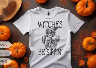 Womens Witches Be Sippin Tshirt Funny Halloween Party Drinking Tee for Ladies T-shirt design vector, Womens Witches Be Sippin Tshirt, Funny