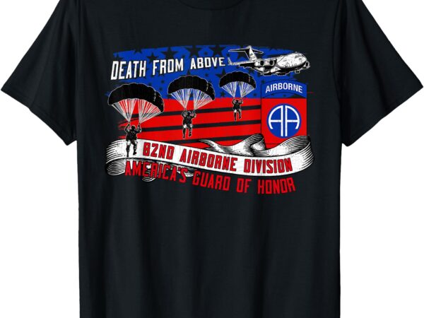 82nd airborne division paratrooper veteran fort bragg gifts t-shirt