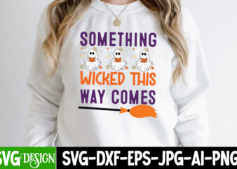 Something Wicked This Way Comes T-Shirt Design, Something Wicked This Way Comes Vector T-Shirt Design, Eat Drink And Be Scary T-Shirt Design