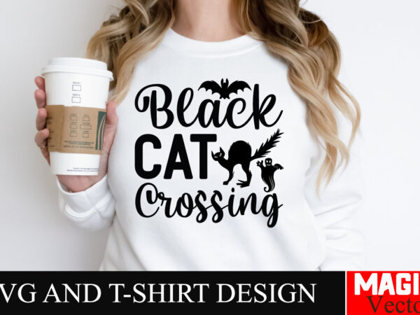 Black cat crossing svg cut file,black cat crossing,halloween welcome svg, spooky svg, ghost svg, halloween svg bundle, halloween clipart, fu t shirt template