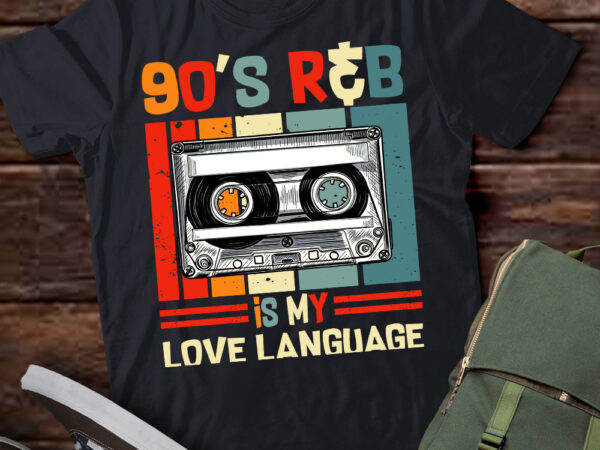 90’s r&b music for men women girl rnb lover t-shirt ltsp