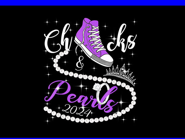 Chucks and pearls 2024 png, kamala harris sneakers png t shirt vector file