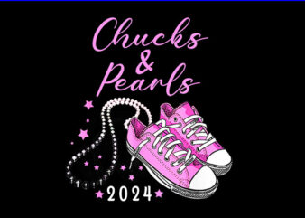 Chucks And Pearls 2024 PNG, Kamala Harris Sneakers PNG t shirt vector file