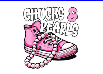 Chucks And Pearls I’M With Her Kamala 2024 PNG, Chucks And Pearls PNG t shirt vector file