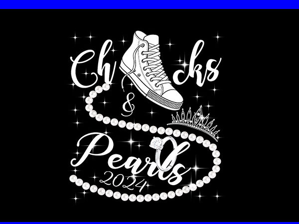 Chucks and pearls 2024 png, kamala harris sneakers png t shirt vector file