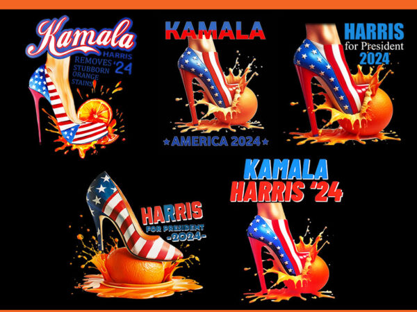 Bundle kamala harris 2024 png, kamala orange high heel crush png, harris for president 2024 png t shirt template