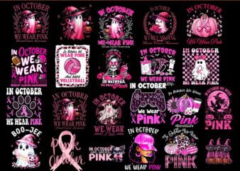 Bundle In October We Wear Pink PNG, In October We Wear Pink Ghost Witch Breast Cancer Awareness PNG