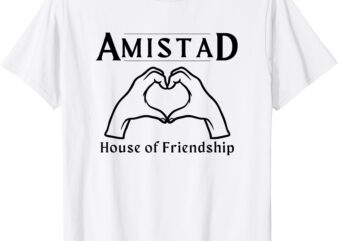 AMISTAD, House of Friendship, RCA Friendly School Spirit T-Shirt