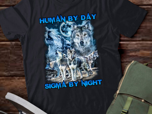 Alpha wolf human by day sigma by night wolf lover gift lts-d t shirt vector