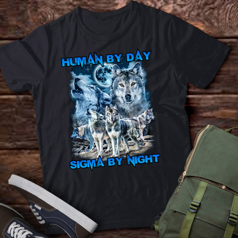 Alpha Wolf Human By Day Sigma By Night Wolf Lover Gift lts-d