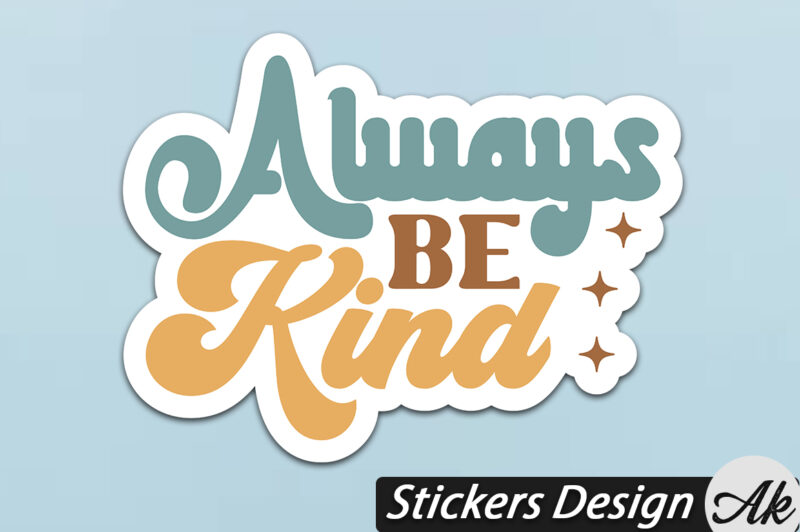 Always be kind Stickers