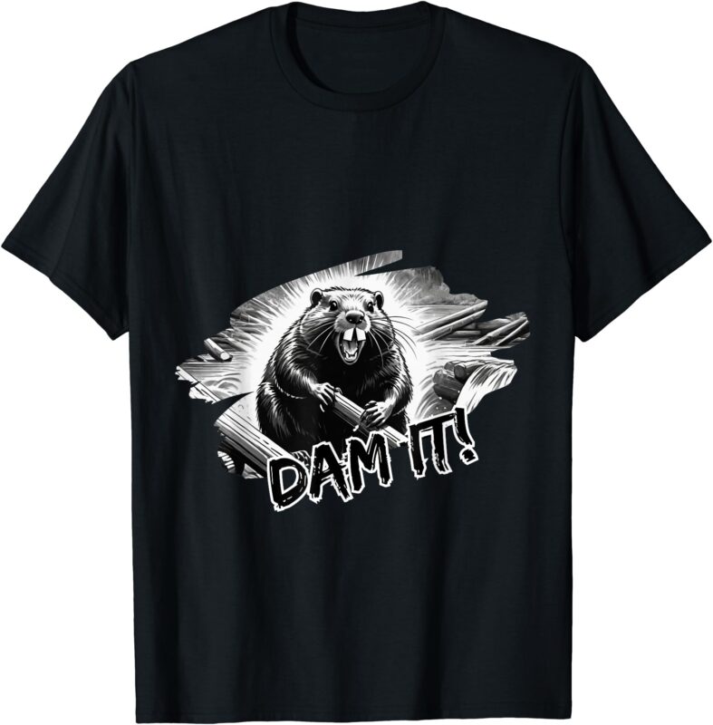 Angry Beaver, Funny Dam It T-Shirt