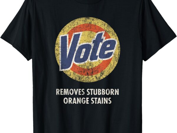 Anti-trump vote detergent funny vintage t-shirt