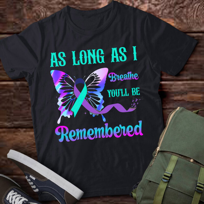 As Long As I Breathe You’ll Be Remembered Butterfly lts-d