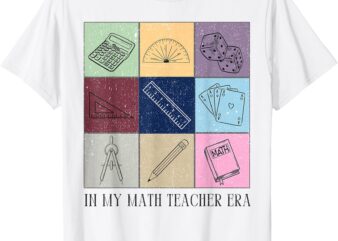 Back To School In My Math Teacher Era Retro Math Pi Day T-Shirt