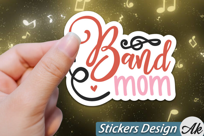 Band mom Stickers