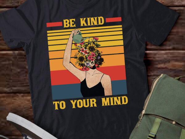 Be kind to your mind inspirational mental health awareness lts-d t shirt template