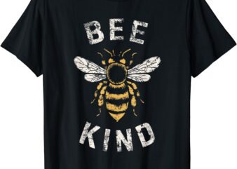 Be Kind Women Inspirational Kindness Cute Funny Bee Graphic T-Shirt